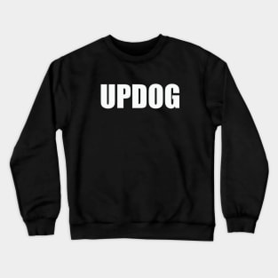 Updog Crewneck Sweatshirt